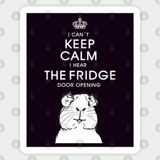 Can't´ keep calm I hear the fridge door opening_Guinea pig slogan Sticker by MinkkiDraws